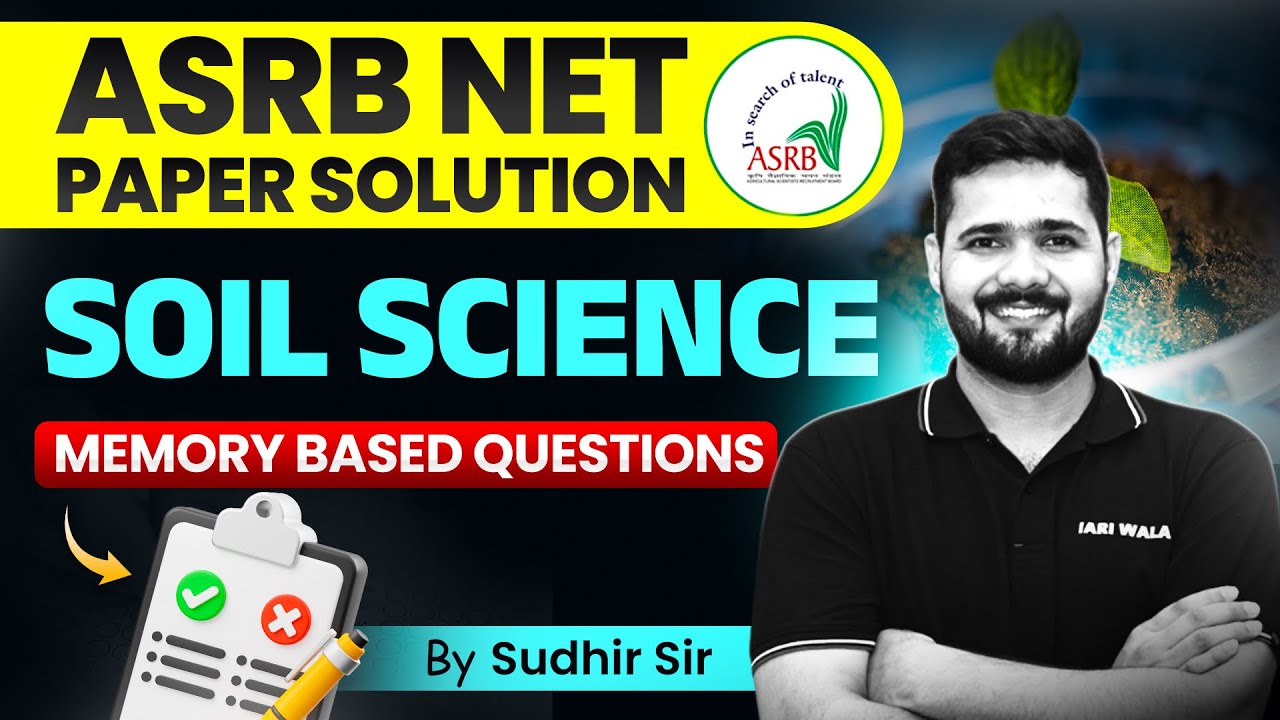 ASRB NET Soil Science 2025 PYQ I Memory Based Questions by IARI Wala