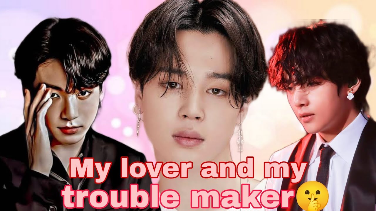 My lover and my trouble maker🤫#vminkooklovestory#vminlovestory#jikooklovestory#btslovestory