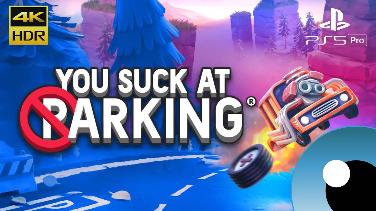 You Suck at Parking &bull; 4K HDR Gameplay &bull; PS5 Pro