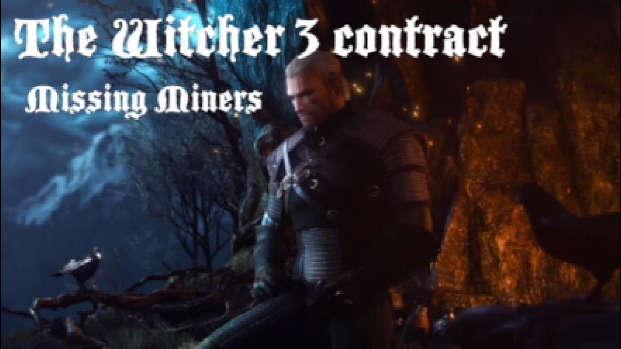 The Witcher 3 Contract:  Missing Miners