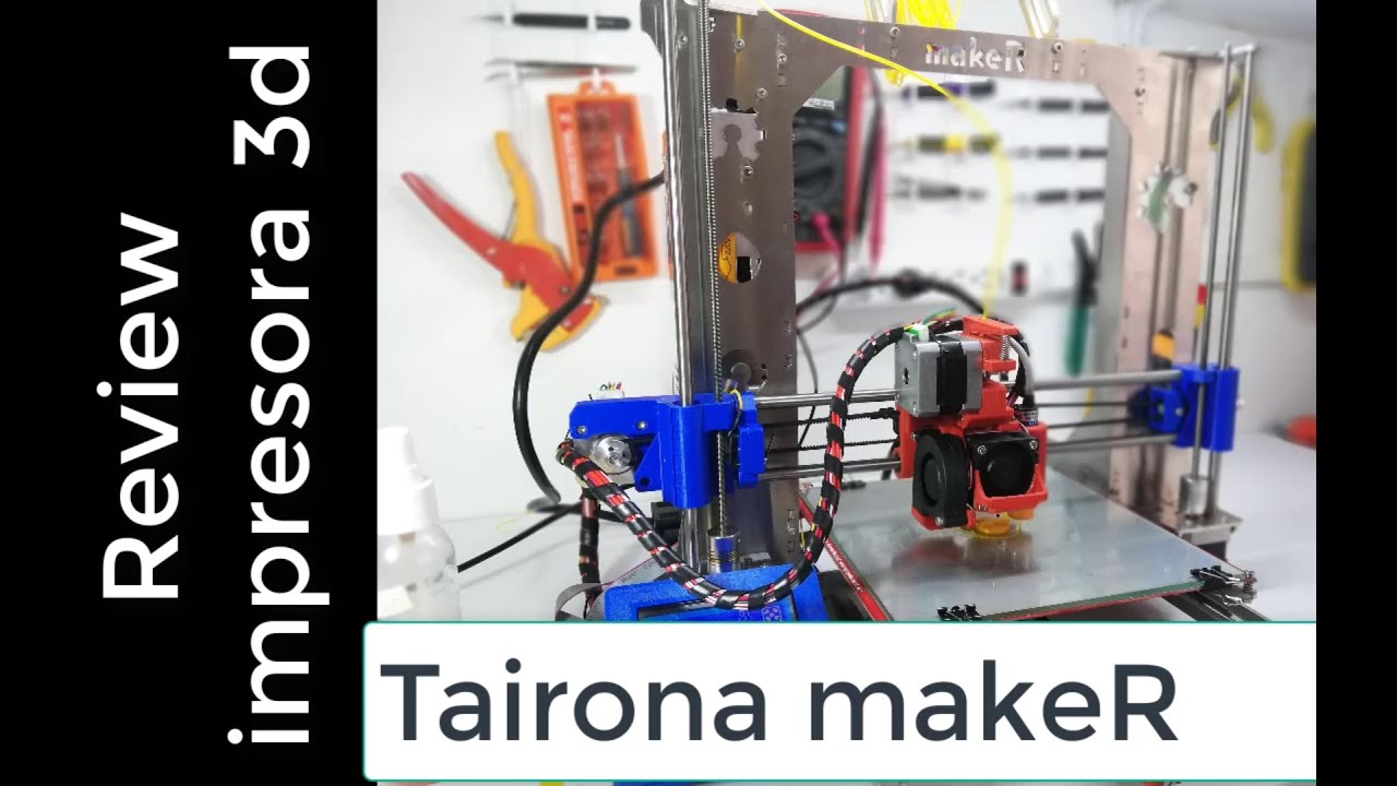 IMPRESORA 3D makeR  tairona con autonivel una EXCELENTE opción de calidad (Review )