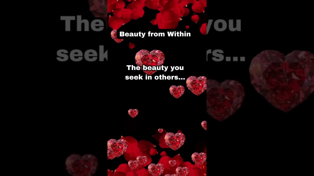 Beauty from Within: Embracing Your Inner Glow #love  #beautyfromwithin