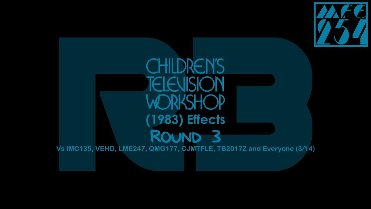 CTVWS (1983) Effects Round 3 Vs IMC135, VEHD, LME247, QMG177, CJMTFLE, TB2017Z and Everyone (3⁄14)