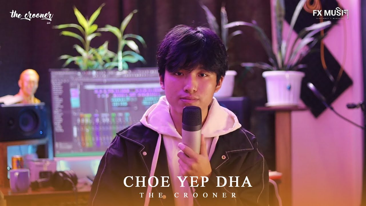 CHOE YEPDHA - The Crooner (Official Music Video)