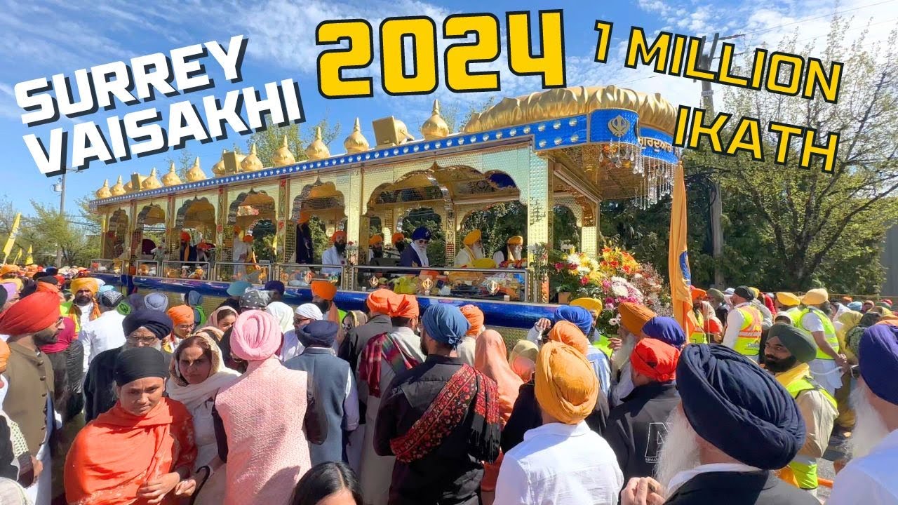 Surrey Vaisakhi Nagar Kirtan 2024 || ਸਰ੍ਹੀ ਵਿਸਾਖੀ ਨਗਰ ਕੀਰਤਨ