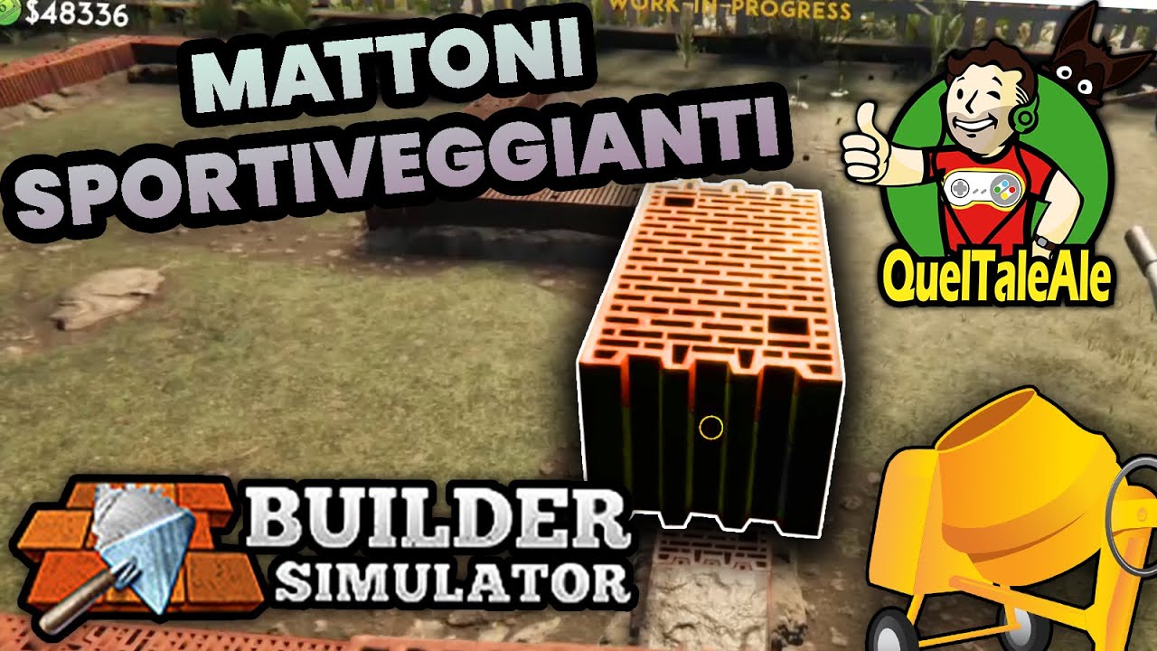 QuelTaleAle Muratore Sportiveggiante - Builder Simulator - Gameplay ITA