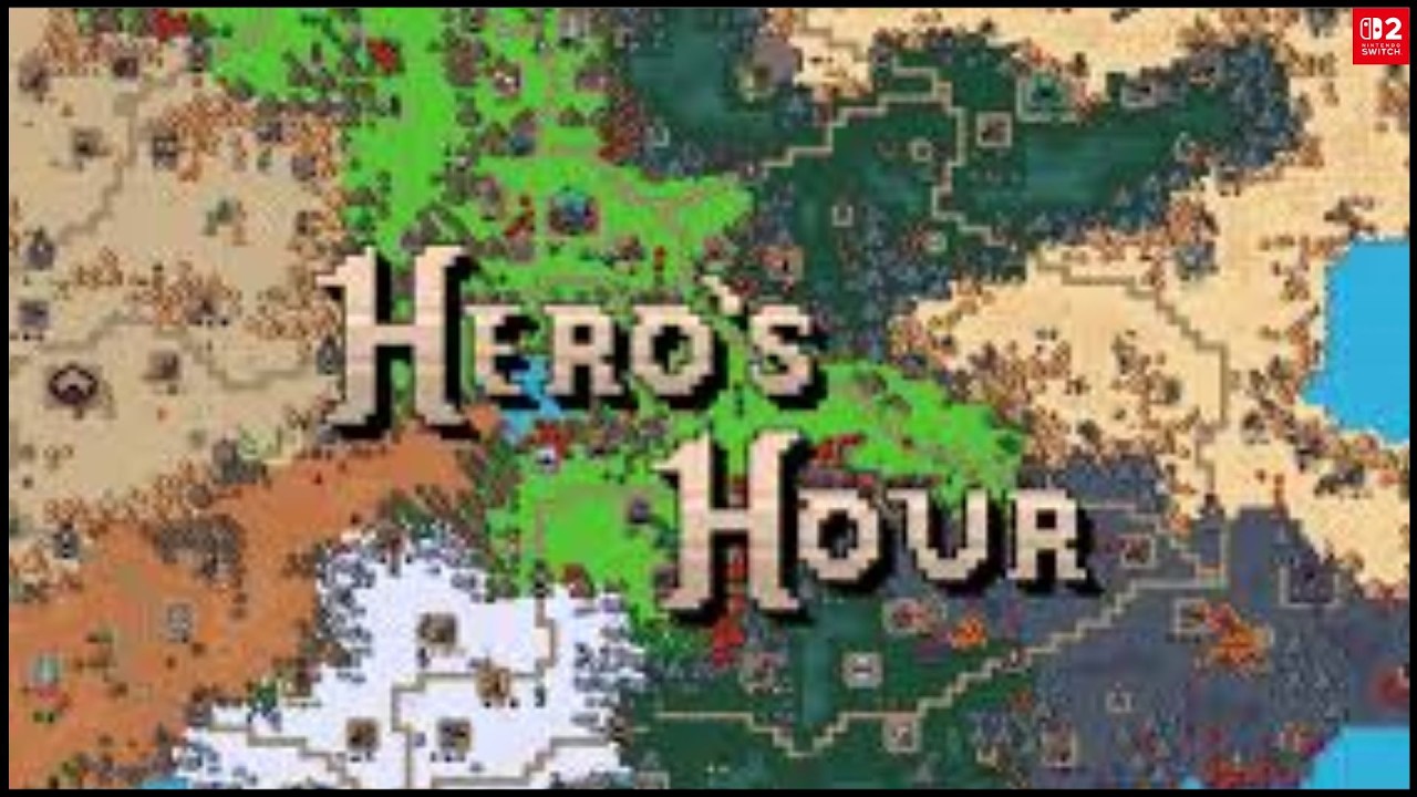 Hero's Hour| Empezando el juego | Switch 2 | #1