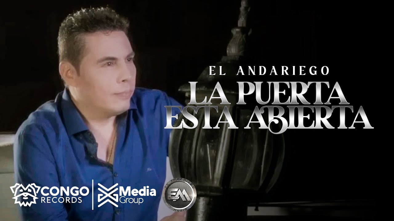 El Andariego - La Puerta Está Abierta (Video Oficial)