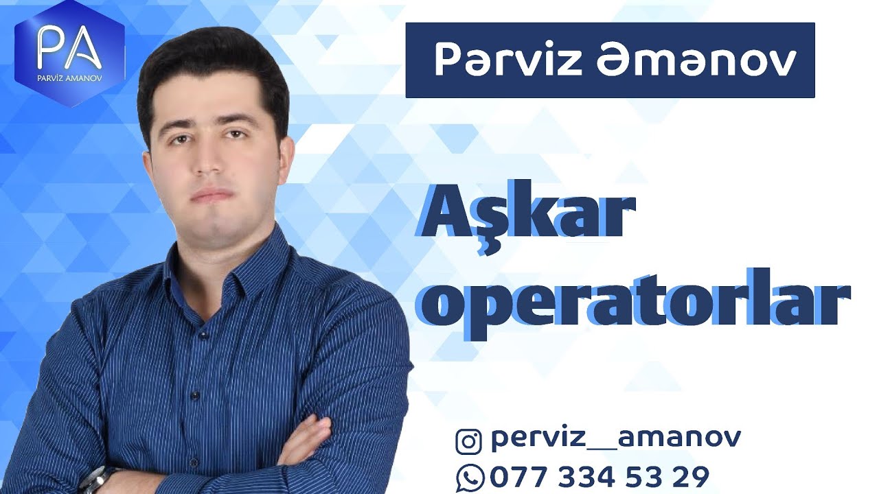 Dərs 1: Aşkar operatorlar