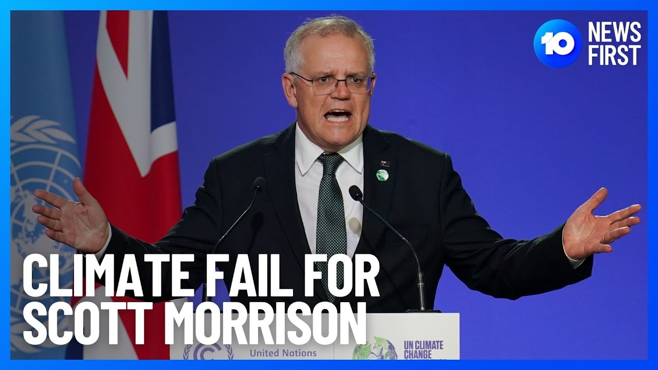 COP26 Puts Australia Last In Climate Policy | 10 News First