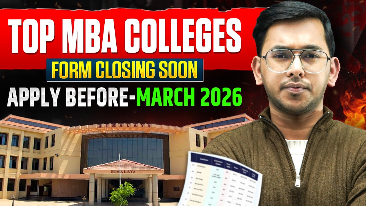 Top MBA Colleges Forms Closing Soon! 🚨 Last Date to Apply in March 2026