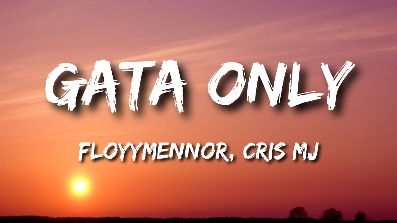 Floyymenor Gata only ft  Cris Mj Letra Lyrics