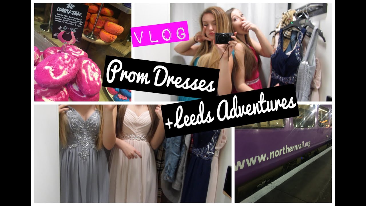 VLOG: Prom Dress Shopping + Adventures in Leeds