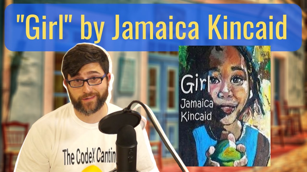 Girl by Jamaica Kincaid - Short Story Summary, Analysis, Review