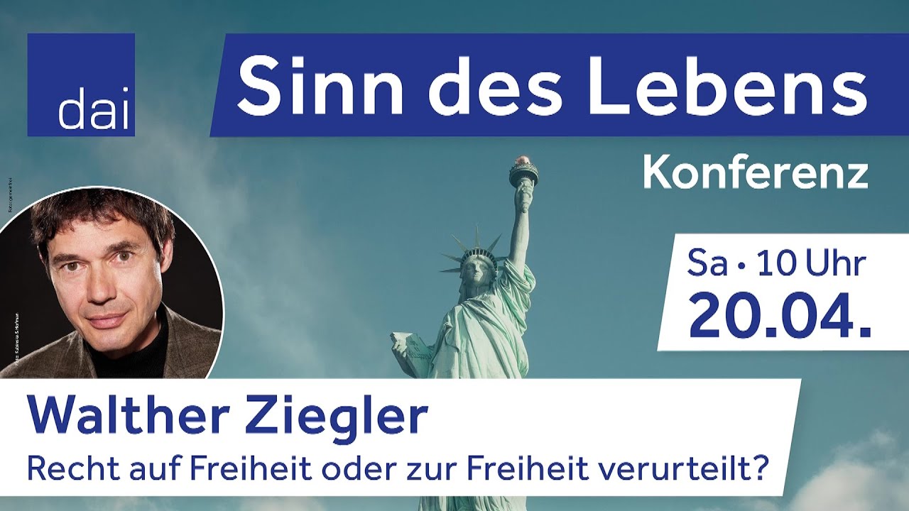 Recht auf Freiheit oder zur Freiheit verurteilt? Dr. Walther Ziegler