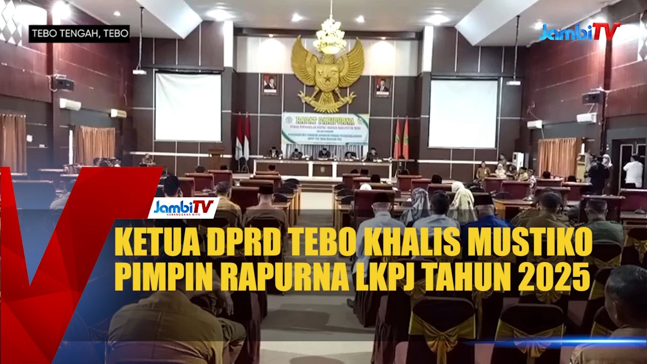 KETUA DPRD TEBO KHALIS MUSTIKO PIMPIN RAPURNA LKPJ TAHUN 2025