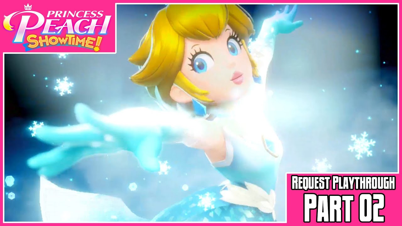 Princess Peach: Showtime | Request Playthrough | Part 2: Tackle the Second Floor