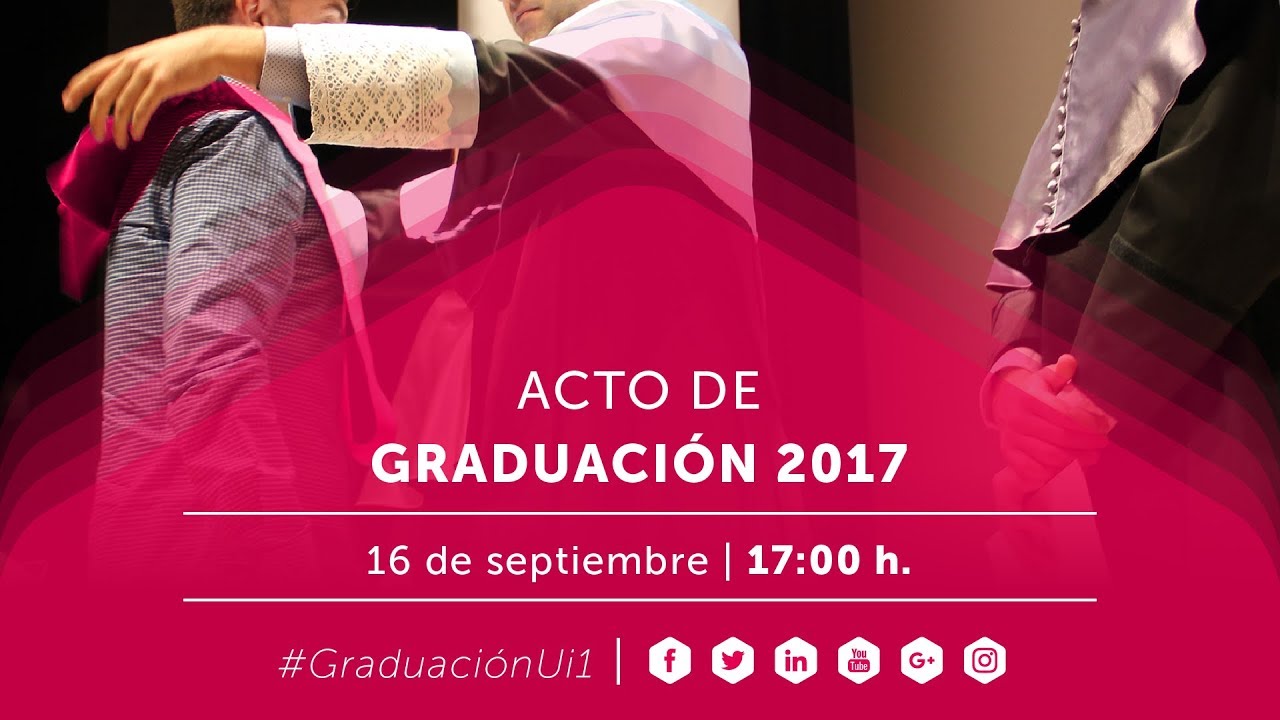 Acto de Graduación 2017 de la Universidad Isabel I
