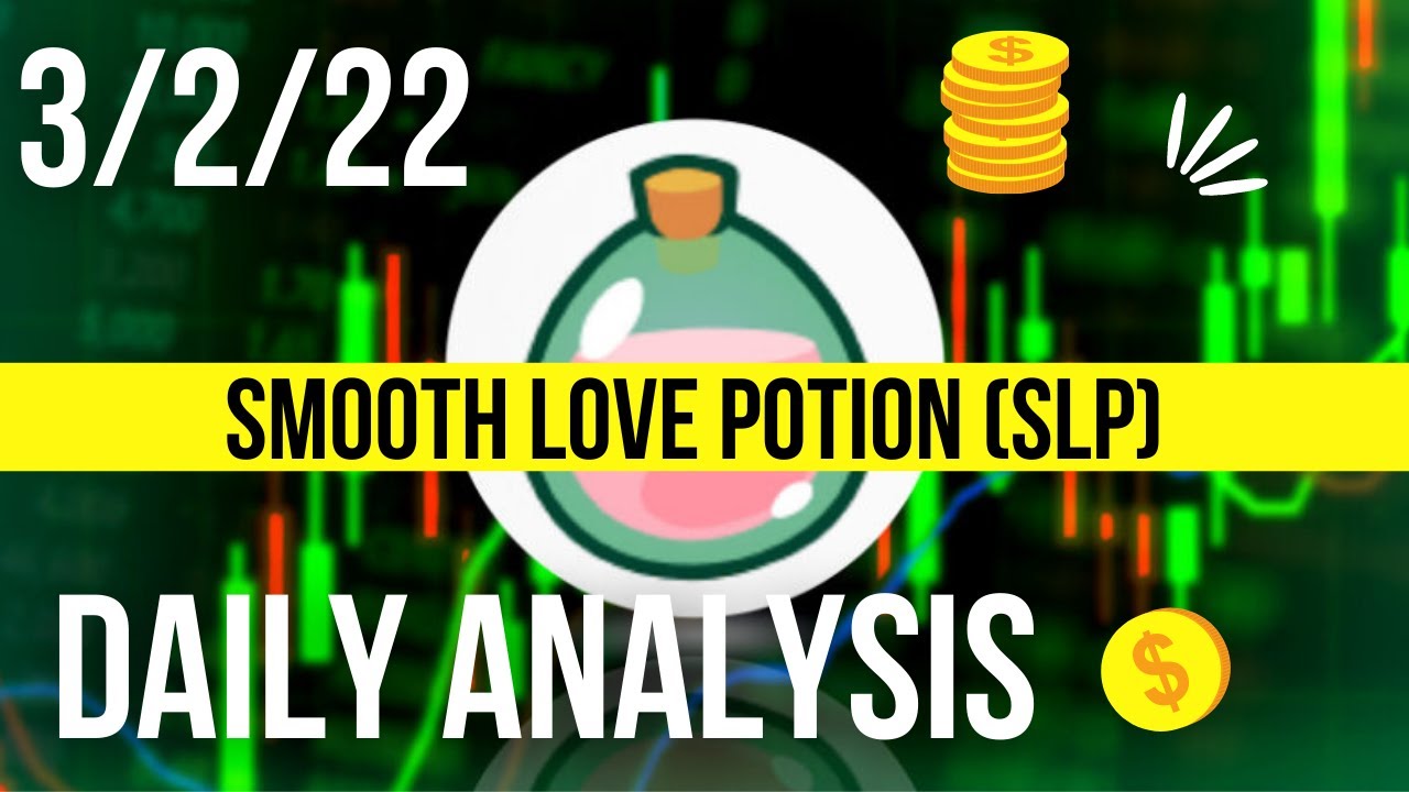 Daily Crypto Analysis - Smooth Love Potion (SLP) Overview and Update