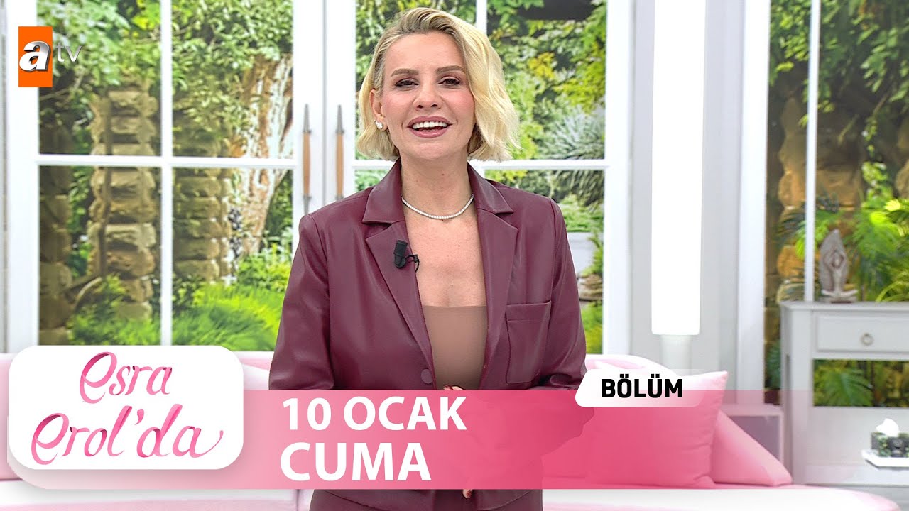 Esra Erol'da 10 Ocak 2025 | Tek Parça