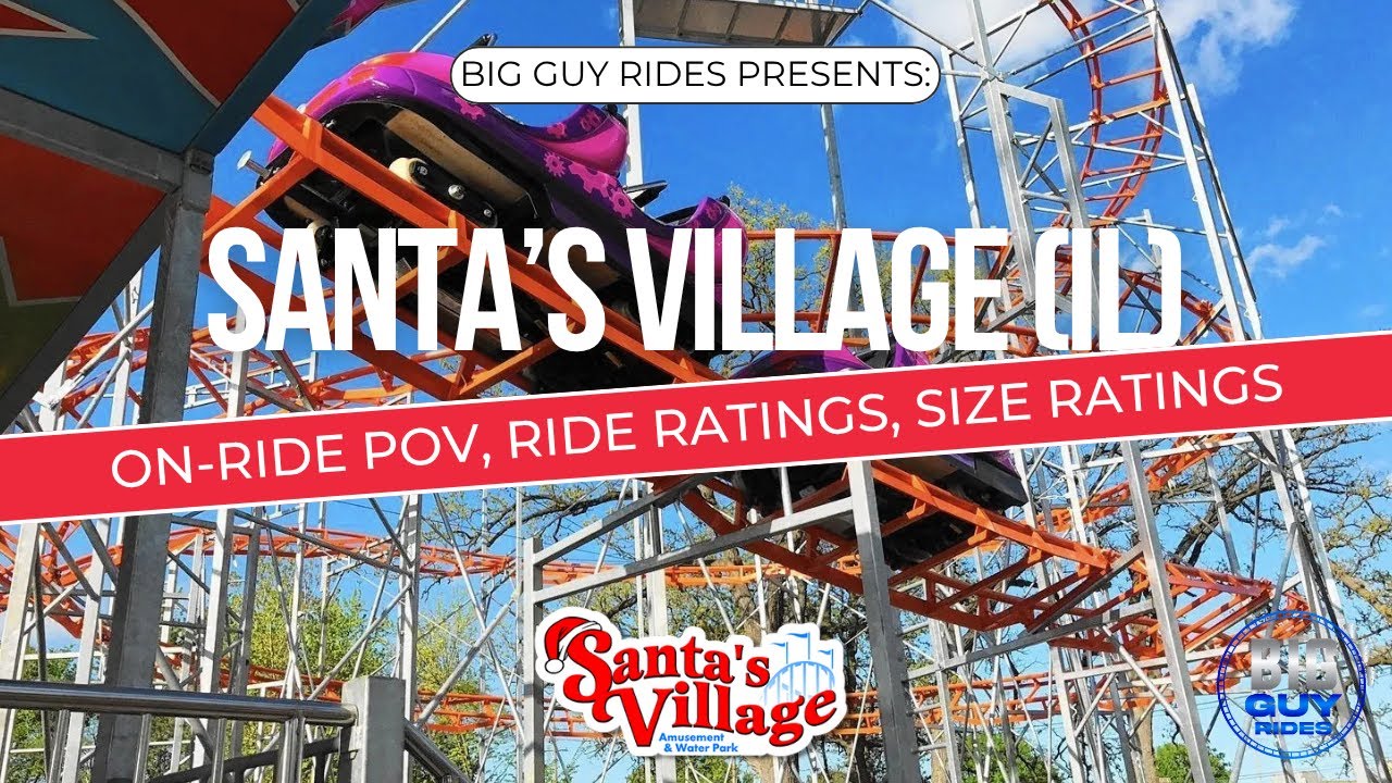 Santa's Village - East Dundee, IL - Full Tour, Review, Ride Ratings, Size Ratings - Big Guy Rides