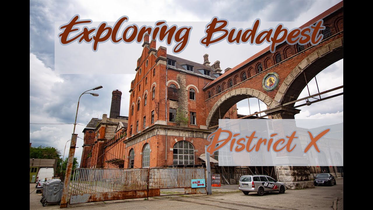 Exploring Budapest: District X