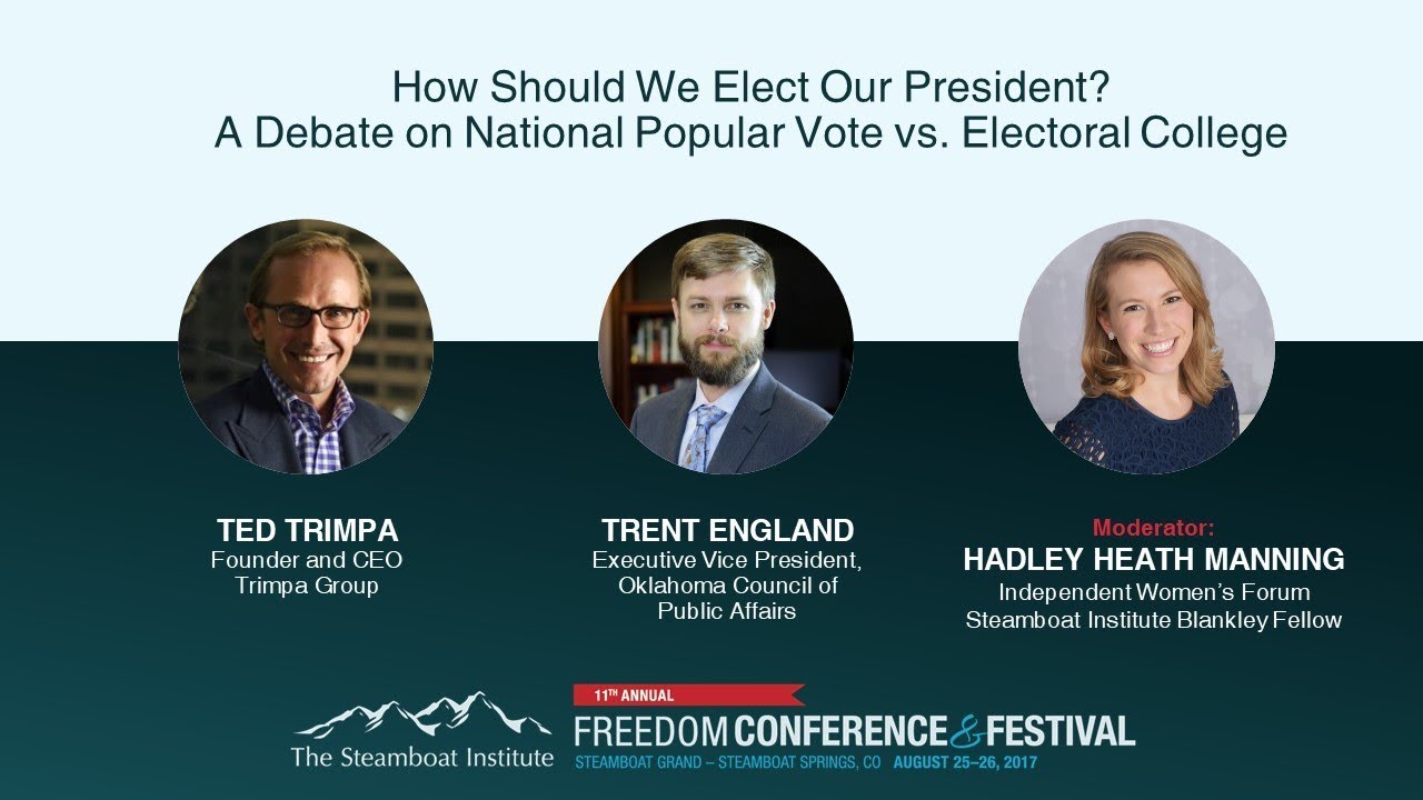 How Should We Elect Our President? A Debate on National Popular Vote vs. Electoral College 2019