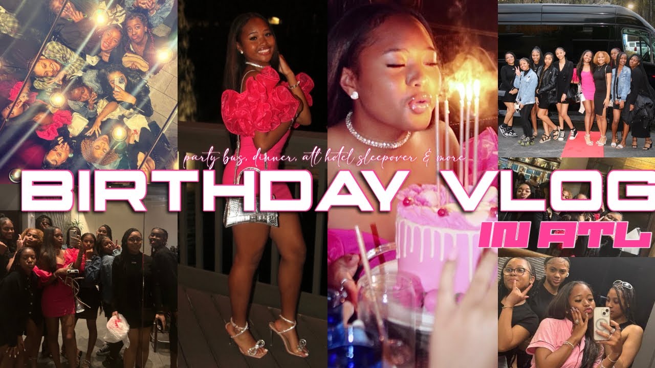 MY BIRTHDAY WKND IN ATL VLOG l dinner, party bus, atl hotel,  more!