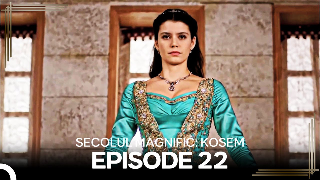 Secolul Magnific: Kosem | Episode 22