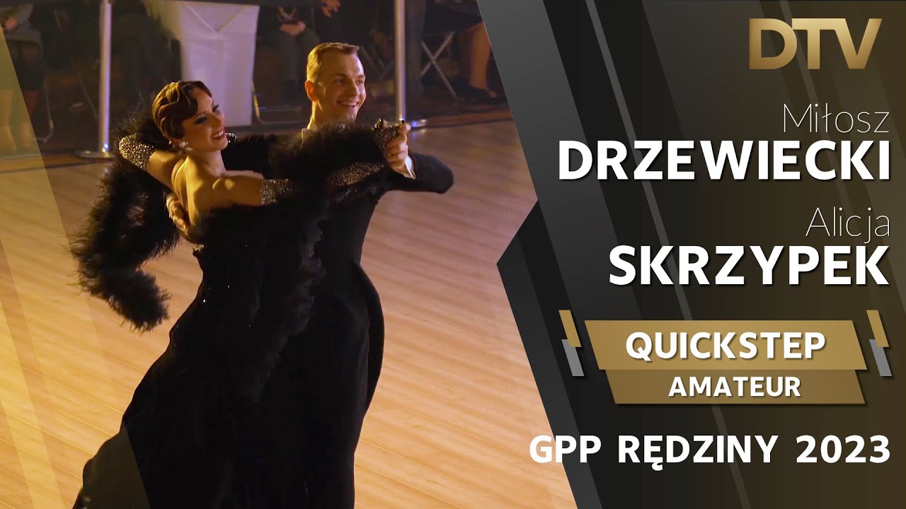 # Quickstep | Drzewiecki Miłosz & Skrzypek Patrycja | Amateur | GPP Rędziny 2023