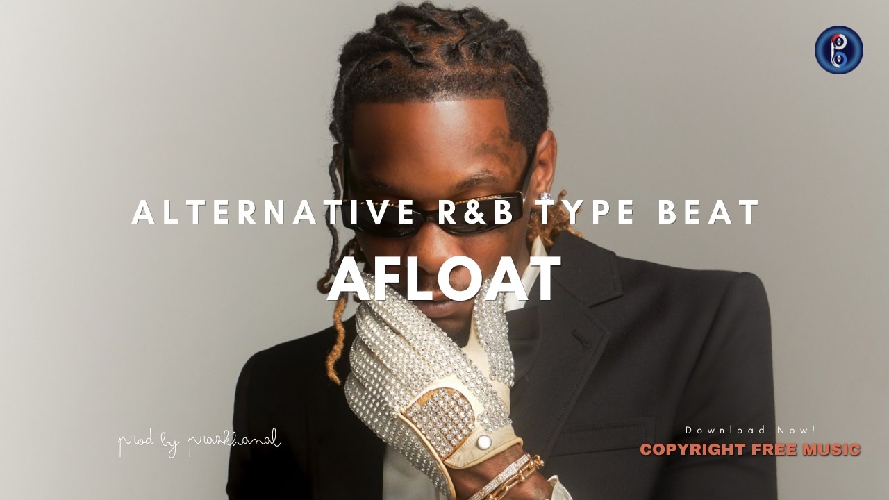 Afloat | Alternative R&B Type Beat [Copyright Free Music]