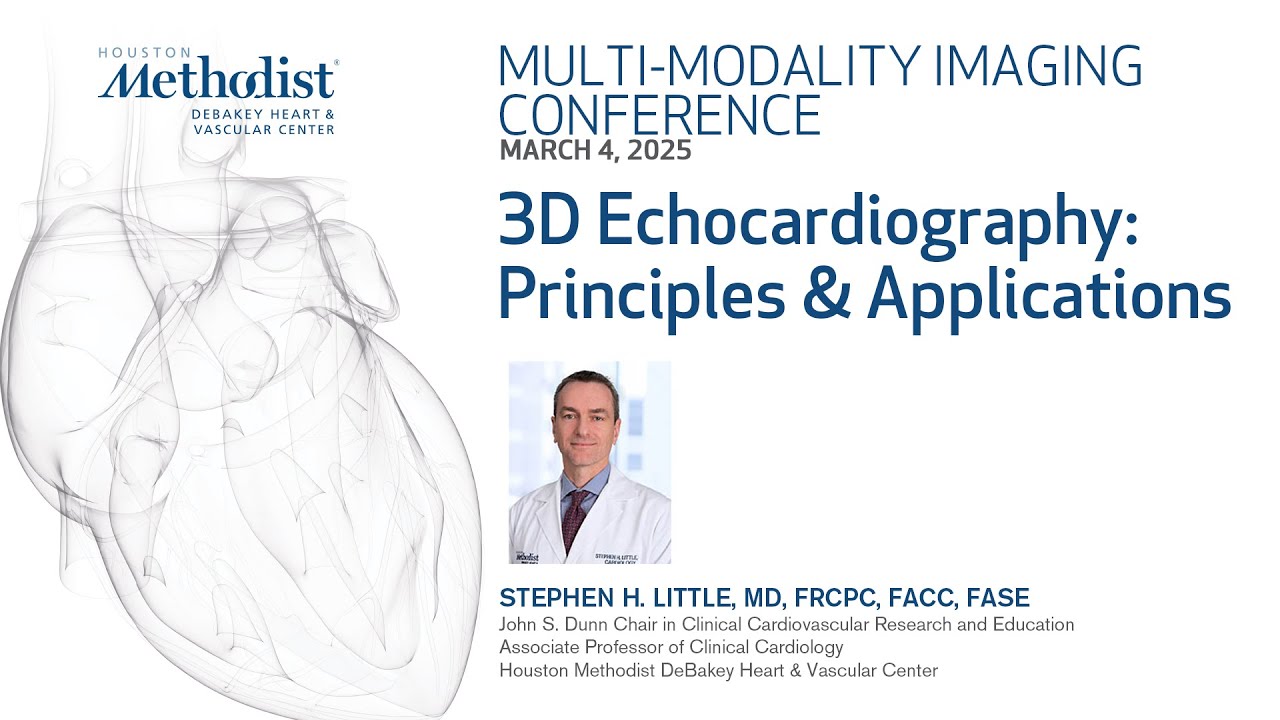 3D Echocardiography: Principles & Applications (Dr. Stephen H. Little)