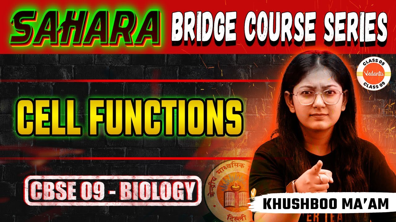 Cell Function CBSE 09 | SAHARA Bridge Course - Revise the Basics- 2