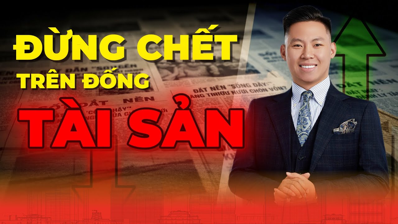 Bài Học 1 Triệu Đô: Đừng Mua Bất Động Sản Không Có Dòng Tiền!