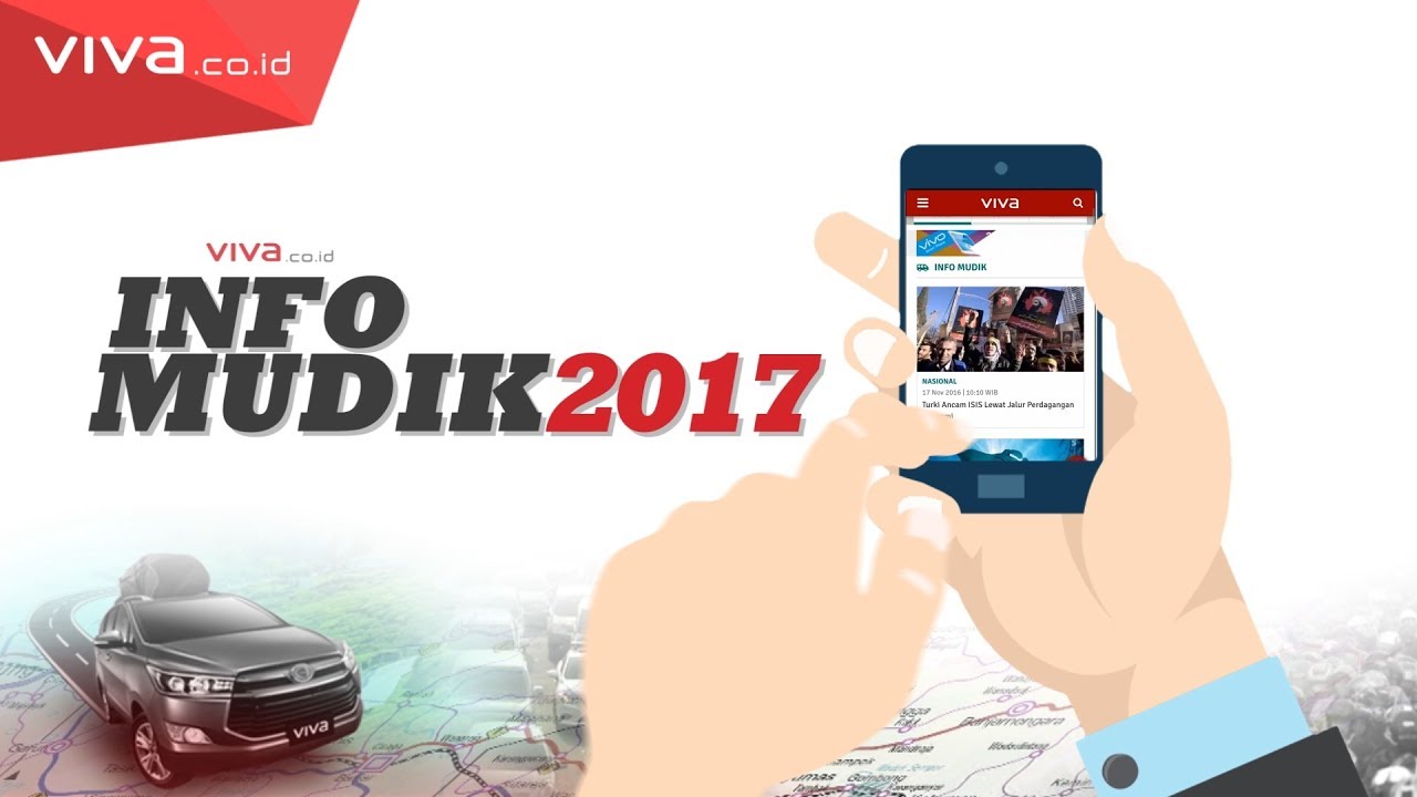 Pantau Info Mudik 2017 di VIVA.co.id