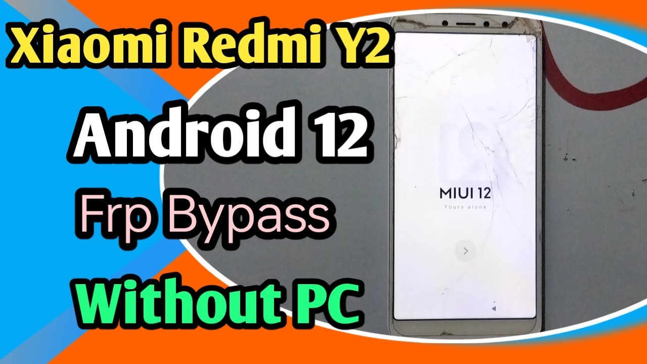 Redmi Y2/S2 Bypass | google account frp lock  (miui 11/MIUI 12) without pc