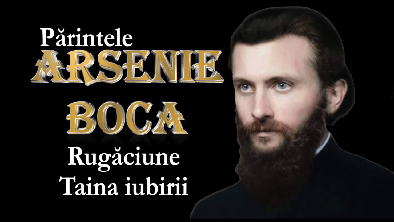 Oficial Arsenie Boca  Taina iubirii si a rugaciunii