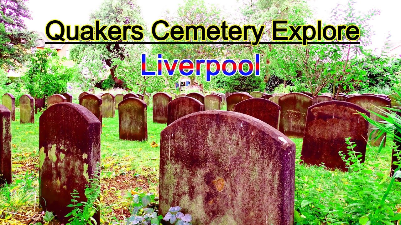 Toxteth Quakers Burial Ground Smithdown Road Liverpool a Fantastic Place.