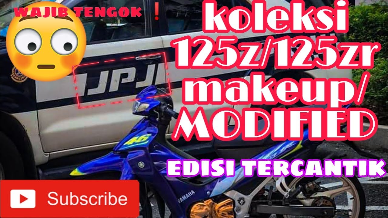 KOLEKSI 125Z/125ZR MAKEUP/MODIFIED | EDISI TERBAIK