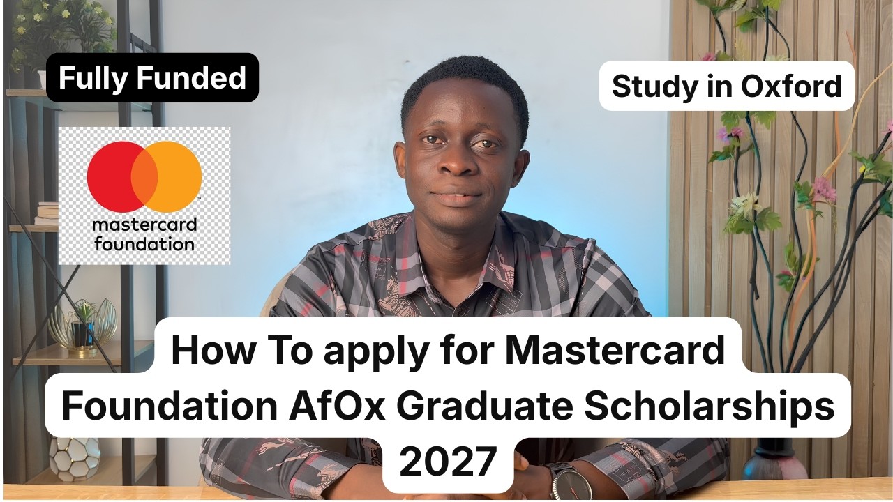 Study at Oxford for FREE! Mastercard Foundation AfOx Graduate Scholarships Explained
