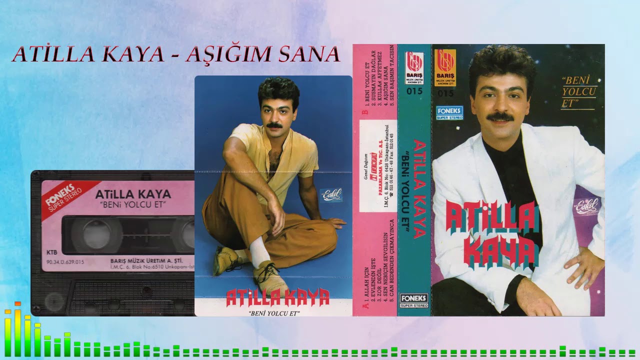 Atilla Kaya - Aşığım Sana - 1990