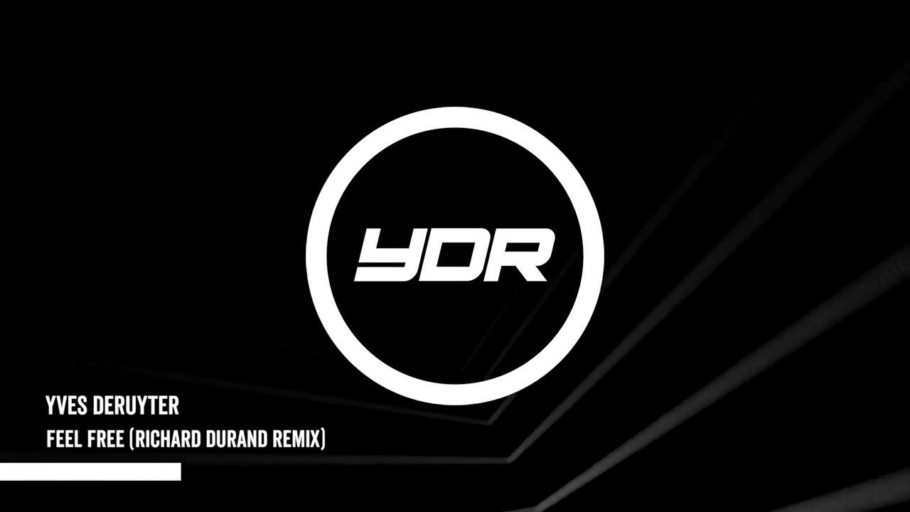 Yves Deruyter - Feel Free (Richard Durand Remix)