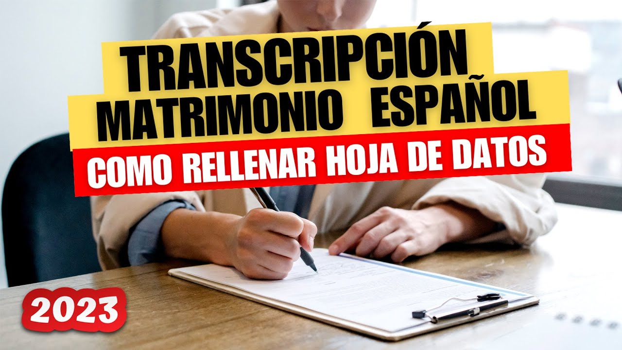 MATRIMONIO 🇪🇸 Cómo llenar HOJA DECLARATORIA de datos