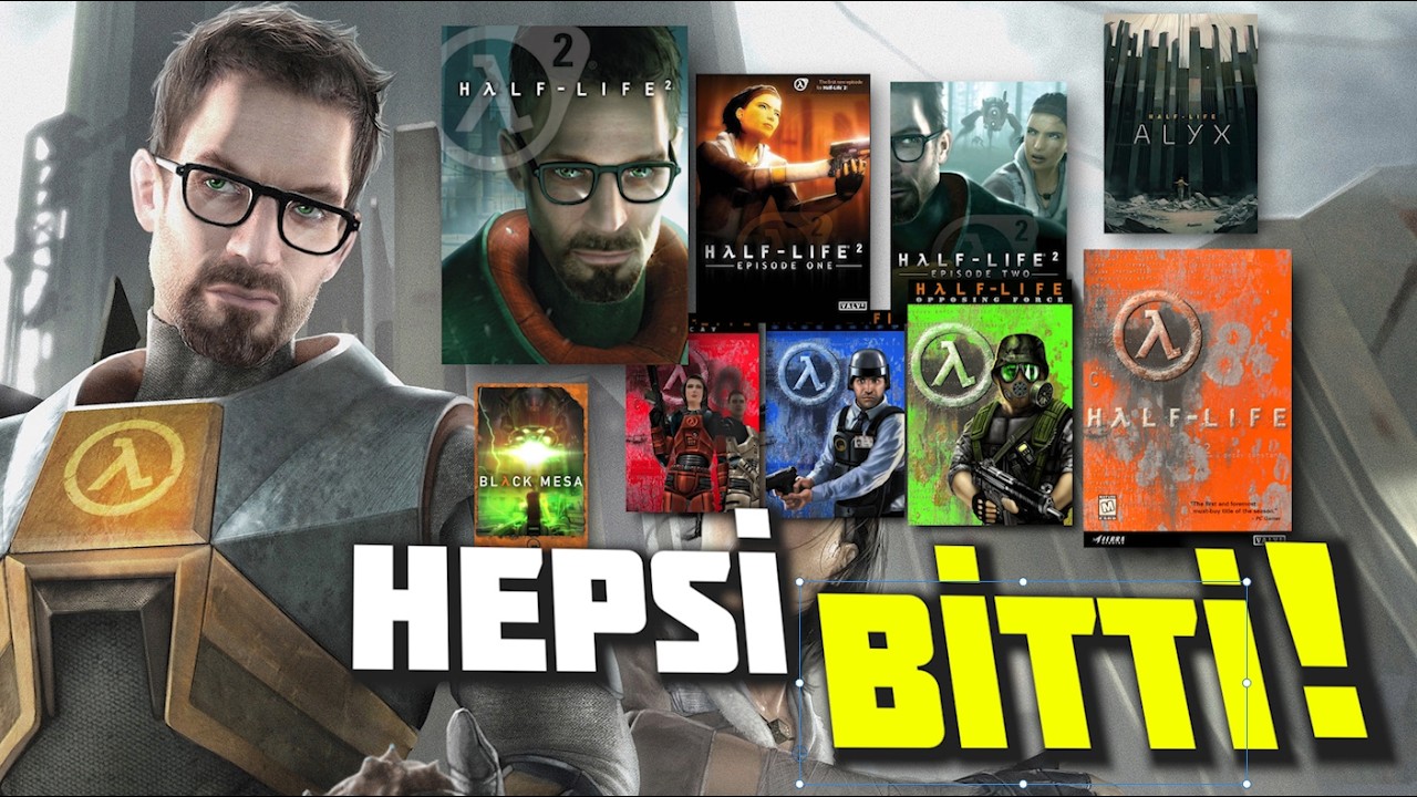 TÜM HALF-LIFE OYUNLARINI BİTİRDİM! (BİR EFSANE) - 1, BS, OF, Decay, 2, Ep1, Ep2, Alyx
