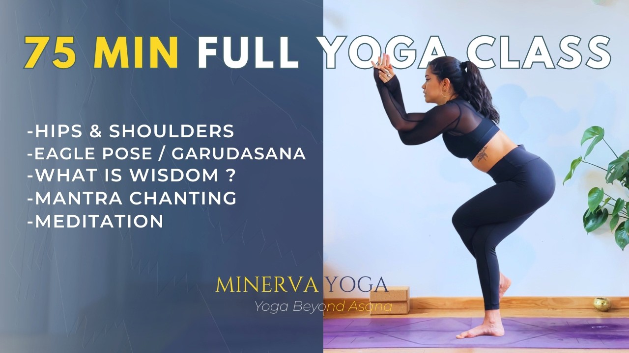 75min Full Body Yoga I What is Wisdom I Meditation
