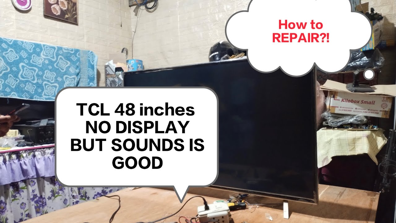 TCL 48 INCHES LED TV NO DISPLAY BUT SOUND IS GOOD (backlight and BL driver problem repair done ✅👍)