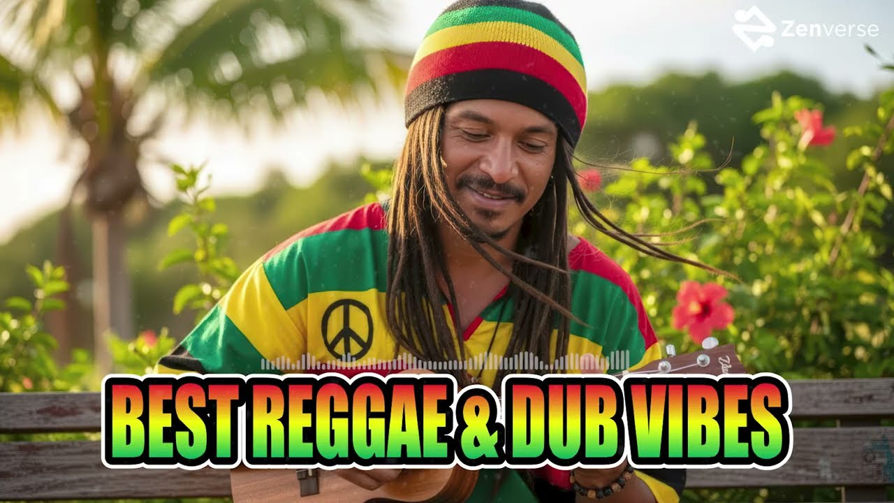 Best Reggae & Dub Vibes – Positive Vibes Reggae Music Mix 2026