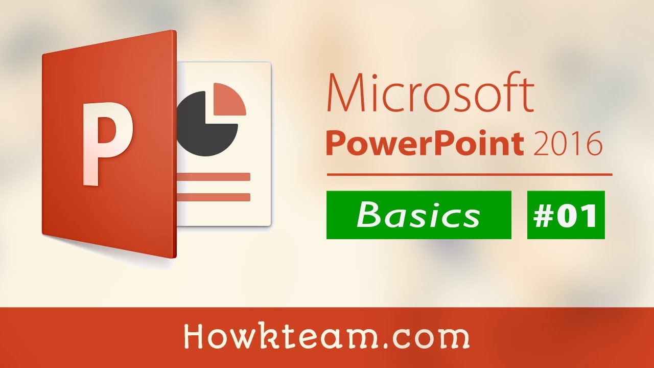 [Kh&oacute;a học PowerPoint cơ bản] - B&agrave;i 1: Giới thiệu PowerPoint | HowKteam