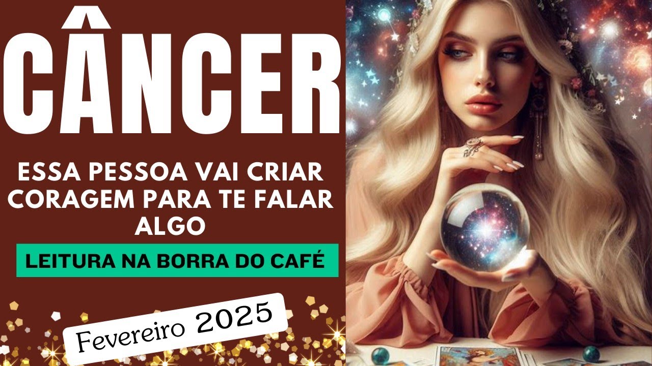 ♋🎁CÂNCER ESSA PESSOA VAI CRIAR CORAGEM PARA TE FALAR ALGO