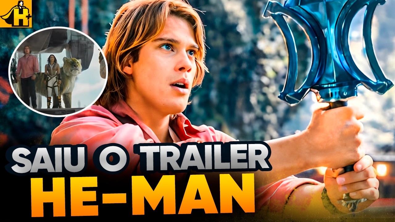 HE-MAN TEASER OFICIAL ESTÁ ENTRE NÓS